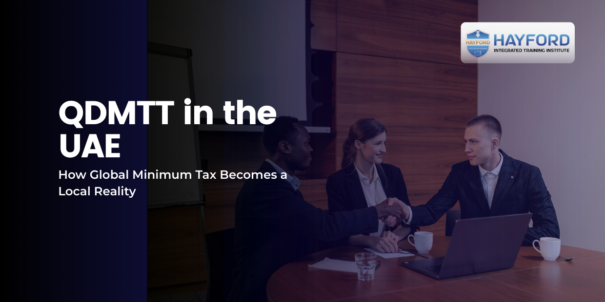 QDMTT in the UAE: How Global Minimum Tax Becomes a Local Reality