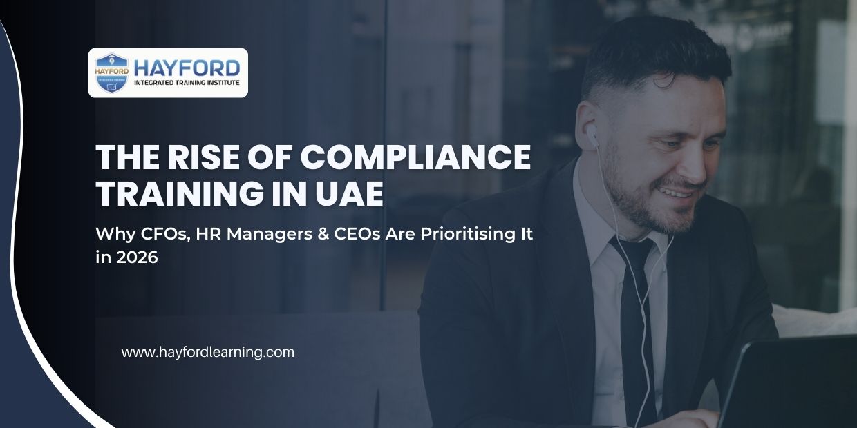 The Rise of Compliance Training in the UAE – Why CFOs, HR Managers & CEOs Are Prioritising It in 2026
