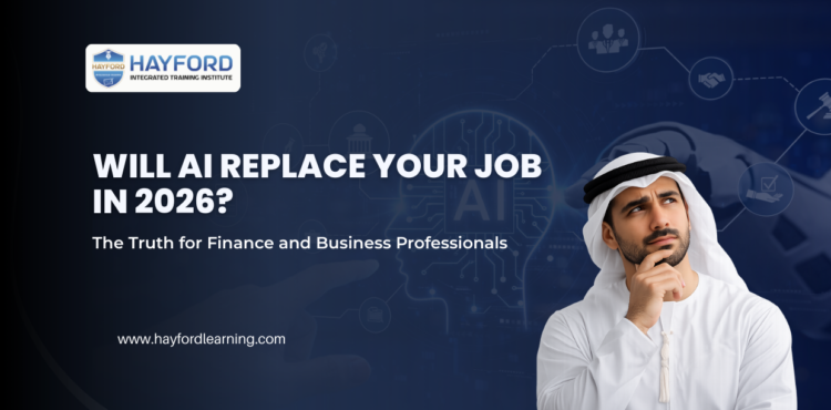 Will AI Replace Your Job in 2026? The Truth for Finance and Business Professionals